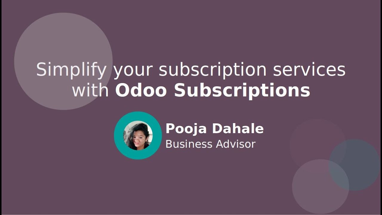 Simplify your subscription services with Odoo Subscriptions | 7/2/2020

Today Pooja Dahale will be demonstrating Odoo Subscription application and guide you to leverage Odoo's seamless ...
