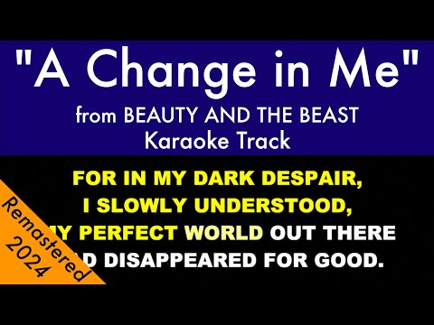 “A Change in Me” from Beauty and the Beast – Karaoke Track with Lyrics on Screen (*NEW TRACK 2024*)