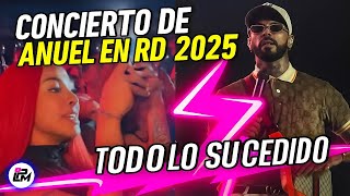 Anuel AA Concierto Estadio Quisqueya todo lo Sucedido