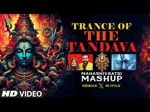 Trance of The Tandava🔱: Mahashivratri (Mashup) 2025 | Non Stop Mahadev Songs | Kedrock X SD Style