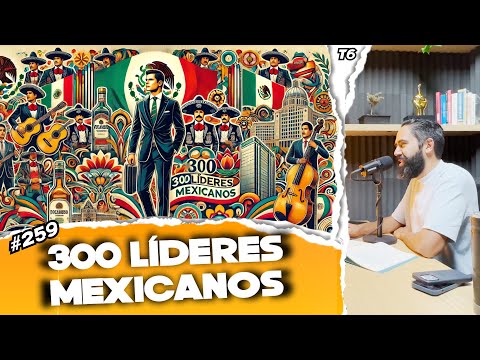 300 Líderes Mexicanos | Mi Experiencia | El Whisky Más Caro del Mundo | Episodio #259 | DELO