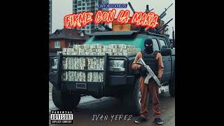 Firme Con La Maña - Ivan Yepez