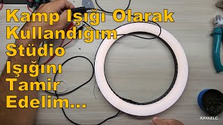 Kamp Işığı Olarak Kullandığım Stüdio Işığını Tamir Edelim...