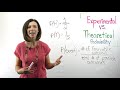 Differentiating Experimental and Theoretical Probability