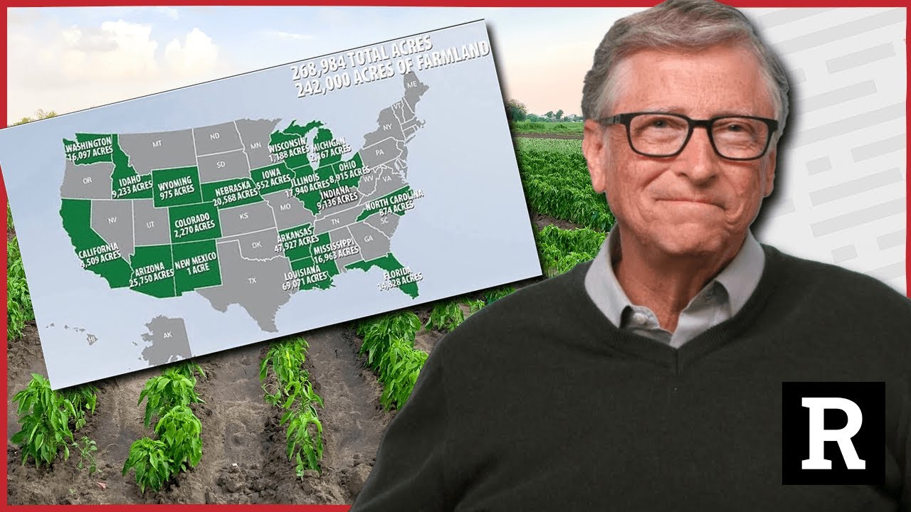 The Real Reason Bill Gates is Buying up all US Farmland