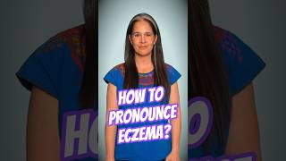 How to Pronounce ECZEMA 🧴🖐🏻