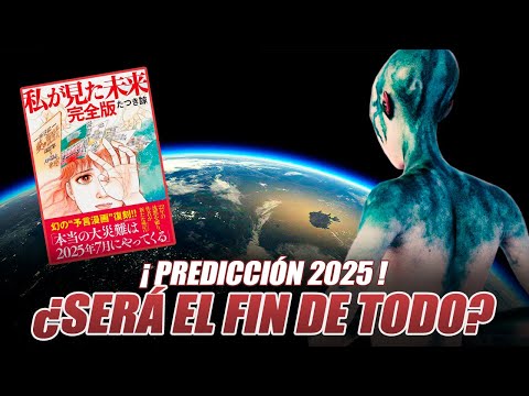 PREDICCIÓN de Julio de 2025 Podría ser el FIN de la Civilización HUMANA