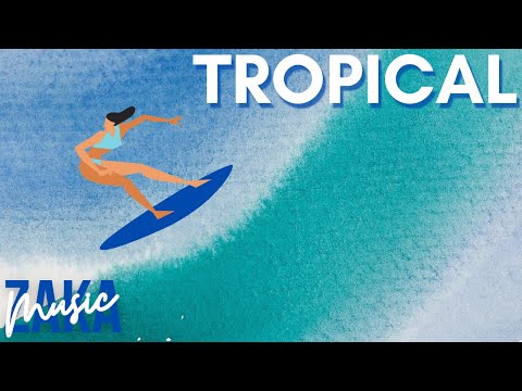 Fresh - Free Tropical Background Music for YouTube Travel Videos - ZakaMusic