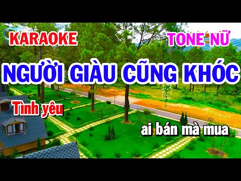 Người Giàu Cũng Khóc Karaoke Tone Nữ Rumba Trữ Tình