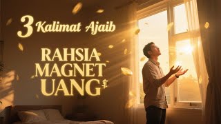 Cuma Ucap 3 Kalimat Ini Setiap Pagi, Uang Datang Terus-Terusan Tanpa Henti!