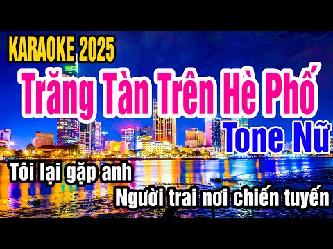 Karaoke Trăng Tàn Trên Hè Phố Tone Nữ Nhạc Sống gia huy beat
