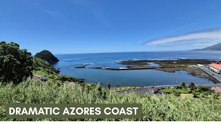 Pico Island Coastal Walk - Whalers Village of Lajes - Azores Portugal - A perfect Day - Ep 277