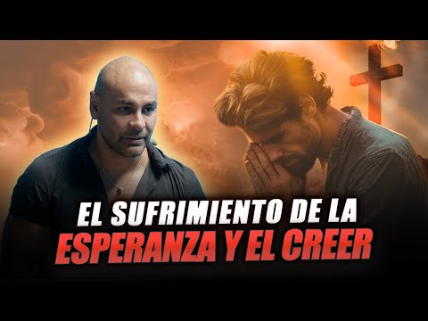 El SUFRIMIENTO de la ESPERANZA y el CREER Ep# 5 - Despertar Emocional