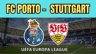 FC Porto - Stuttgart (UEFA Europa League)
