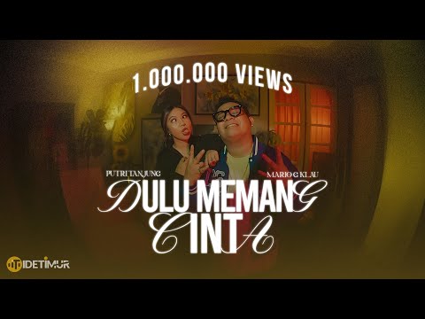 DULU MEMANG CINTA ( Official Music Video ) | Putri Tanjung ft. Mario G Klau