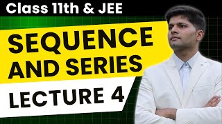 Sequence & Series - Harmonic Progression | JEE Maths by AIR 1 (Class 11) | Lecture 4