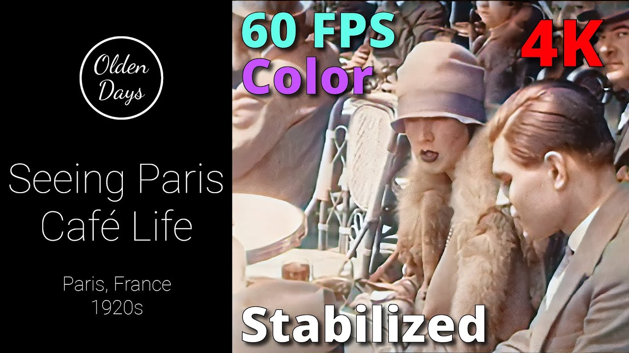 Café Life in Paris from 1920s – [60FPS – Color – 4K] – Old footage restoration with AI