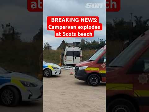 Man rushed to hospital after campervan EXPLODES in ‘gas blast’ at Scots beach