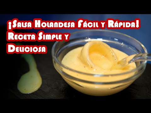 ¡Salsa Holandesa Fácil y Rápida! Receta Simple y Deliciosa