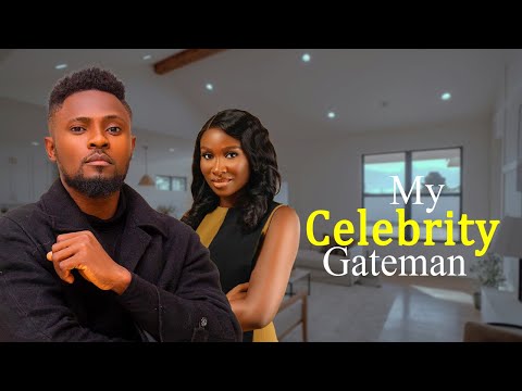 MY CELEBRITY GATEMAN - Maurice Sam and Sonia Uche New Romantic Nollywood Movie 2025