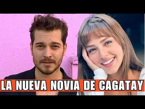 Conoce La NUEVA NOVIA  de Cagatay Ulusoy 2025