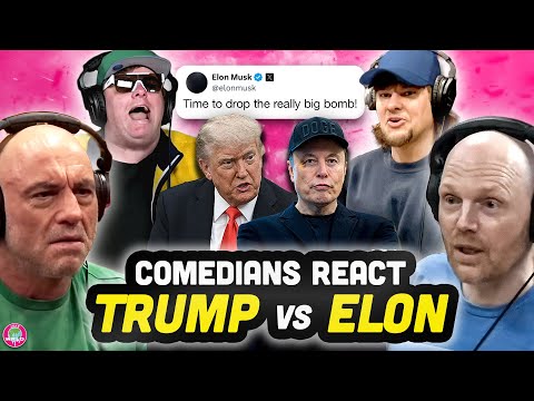Comedians React to Elon Musk Donald Trump Situation