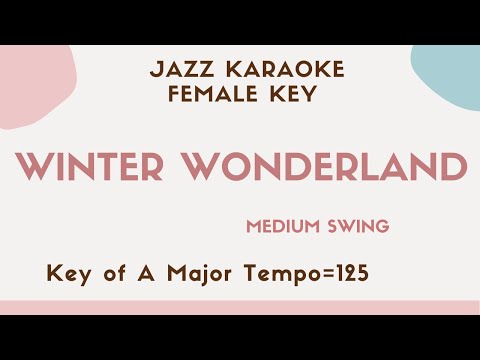 Winter Wonderland (Swing Jazz ver.) – FEMALE KEY [JAZZ KARAOKE backing track] Christmas Song