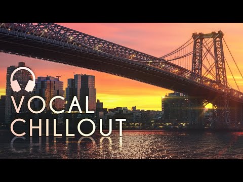 Relaxing Songs — Deep Chillout Music