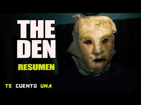 The Den | Cuidado Con LOS EXTRAÑOS EN INTERNET | RESUMEN