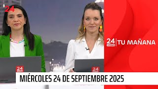 24 Horas Tu Mañana - Miércoles 24 de septiembre 2025 | 24 Horas TVN Chile