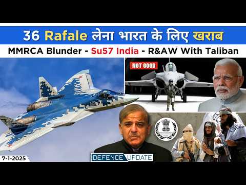 Defence Updates - Su57 India, 36 Rafale Big Loss, MMRCA Blunder, TTP Warn PAK Army, R&AW ATGM Supply