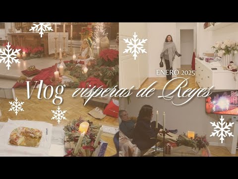 VLOG: las vísperas del día de Reyes