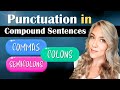 Compound Sentences and Punctuation Rules
