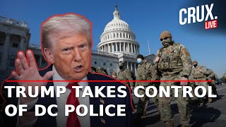 LIVE| Trump Puts DC Police Under Federal Control, Deploys National Guard After 'Crime Surge' | US