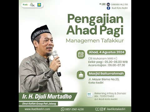 MANAGEMEN TAFAKKUR | PEMBICARA UST. Ir. H. DJULI MURTADHO