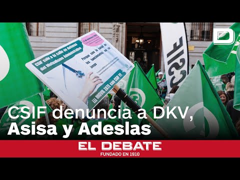 CSIF denuncia a DKV, Asisa y Adeslas ante la Fiscalía por incumplir el convenio de Muface