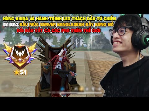 HÙNG AKIRA VÀ HÀNH TRÌNH 24 GIỜ LEO THÁCH ĐẤU TỬ CHIẾN 51 SAO TOP SERVER ĐỐI ĐẦU CÁC CAO THỦ BÙNG NỔ