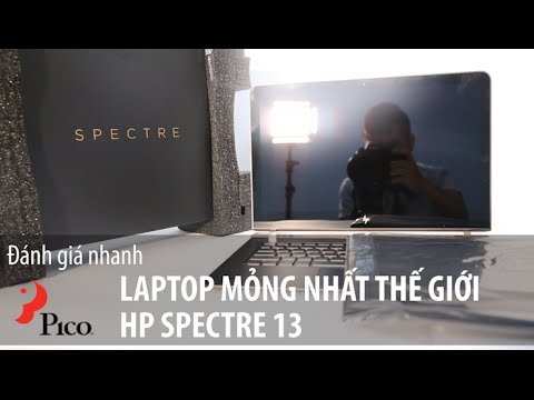 (VIETNAMESE) Đánh giá Laptop mỏng nhất thế giới - HP Spectre 13