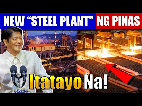 Ang Pinakaunang Smelting Plant sa Pilipinas Itatayo Na! | Philippine Steel Plant
