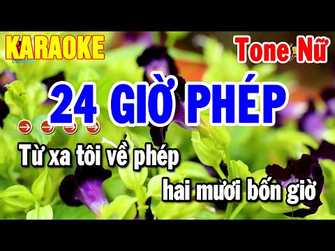 Karaoke 24 Giờ Phép Tone Nữ Nhạc Sống Hay Dễ Hát 2025 | Thanh Hải