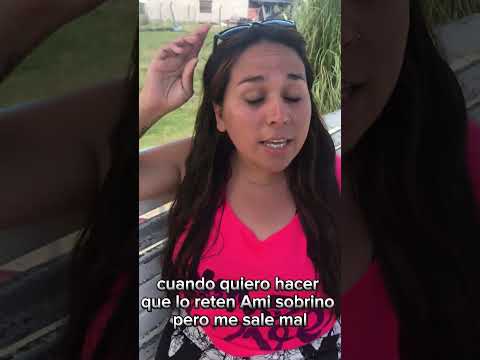 cuando quiero hacer que lo reten Ami sobrino pero me sale mal