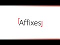 Understanding Affixes: Suffixes and Prefixes