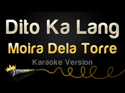 Moira Dela Torre – Dito Ka Lang (Karaoke Version)