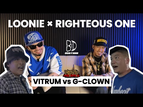 LOONIE × RIGHTEOUS ONE | BREAK IT DOWN: Rap Battle Review E329 | FLIPTOP: VITRUM vs G-CLOWN