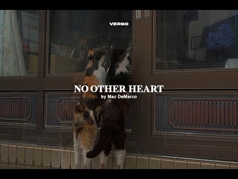 No Other Heart by Mac DeMarco | Lyrics