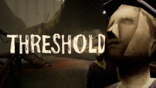 Threshold - Full Game Playthrough [No Commentary, Blind]