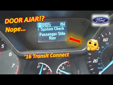 This Ford is LYING...Door is NOT AJAR!! ('16 Transit Connect)