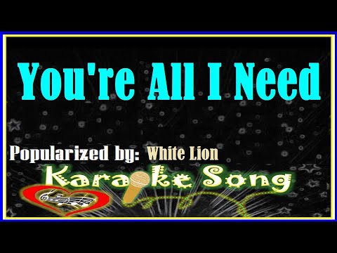 You’re All I Need Karaoke Version by White Lion -Karaoke Cover