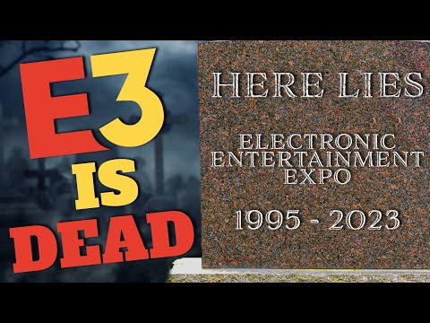 E3 Is Actually Dead This Time