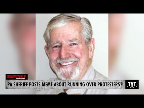 Sheriff Posts Disturbing Meme About Running Over Protesters